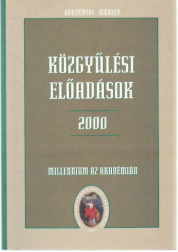 Glatz Ferenc, Hmori Jzsef, Ritok Zsigmond Beck Mihly - Kzgylsi eladsok 2000  mjus  I. ktet