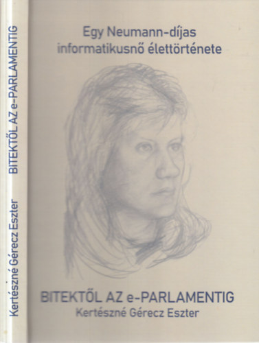 Kert�szn� G�recz Eszter - Bitekt�l az e-Parlamentig