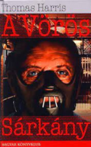 Thomas Harris - A Vrs Srkny (The Red Dragon)