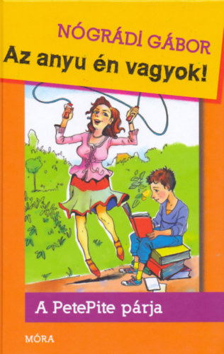 Ngrdi Gbor - Az anyu n vagyok!