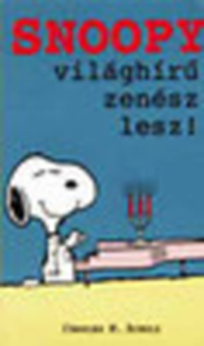 Charles M. Schulz - Snoopy vilghr zensz lesz