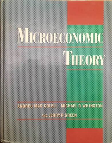 Michael D. Whintston, Jerry R. Green Andreu Mas-Colell - Microeconomic Theory