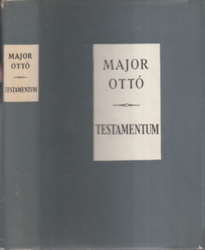 Major Ott� - Testamentum (dedik�lt)