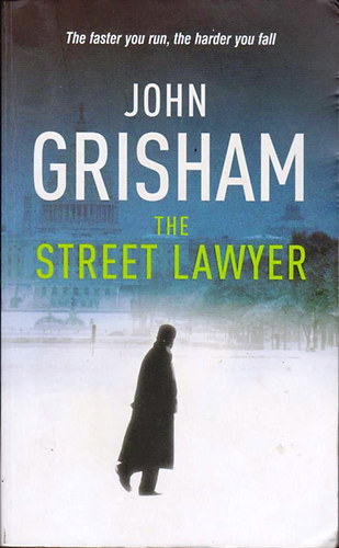 John Grisham - The Street Lawyer