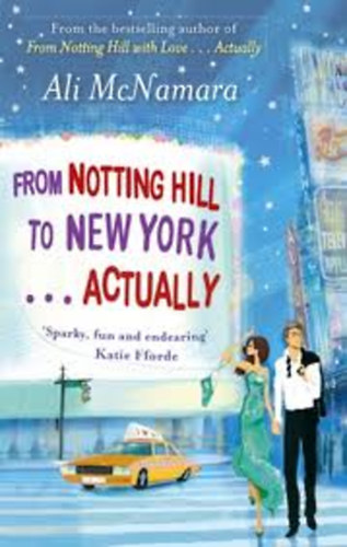 Ali McNamara - From Notting Hill to New York . . . Actually