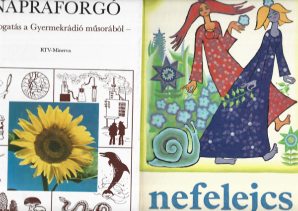 2 db könyv, Napraforgó - Válogatás a Gyermekrádió műsoraiból, Nefelejcs - Szép magyar versek kisiskolásoknak