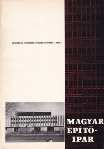 Dr. Lux L�szl�  (F�szerkeszt�) - Magyar �p�t�ipar - Az �p�t�ipari Tudom�nyos Egyes�let foly�irata 1983. 5. sz.