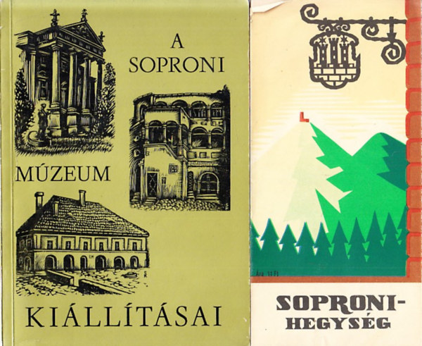 A Soproni Lisz Ferenc M�zeum �s ki�ll�t�sai + Soproni-hegys�g t�rk�p + Sopron (Magyar M�eml�kek) + A Zettl-Langer gy�jtem�ny Sopronban (4 db)