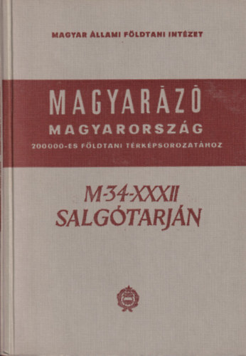 M-34-XXXII. Salgtarjn (Magyarz Magyarorszg 200 000-es fldtani trkpsorozathoz)