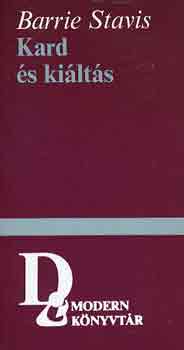 Barrie Stavis - Kard �s ki�lt�s