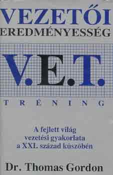 Dr. Thomas Gordon - V.E.T.: Vezeti eredmnyessg
