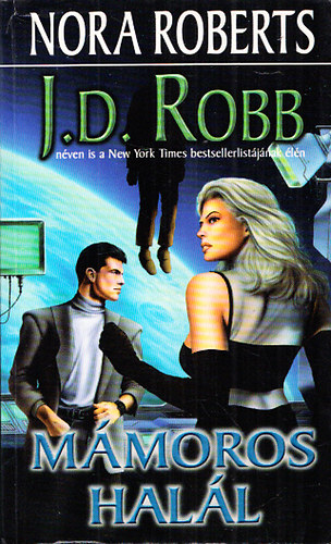 J. D. Robb  (Nora Roberts) - Mmoros hall