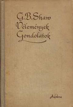 G.B.Shaw - Vlemnyek gondolatok
