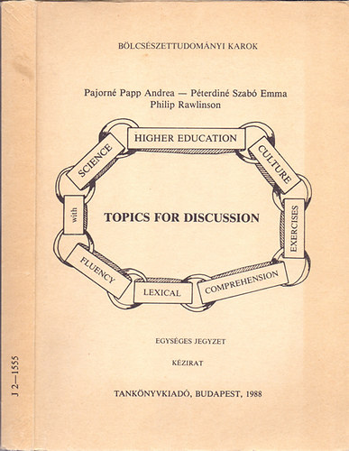 Pajorn Papp Andrea; Pterdin Szab Emma; Philip Rawlinson - Topics for discussion