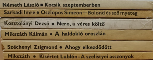 Sarkadi Imre, Kosztolnyi Dezs, Mikszth Klmn, Szchenyi Zsigmond Lszl Nmeth - Olcs knyvtr knyvcsomag