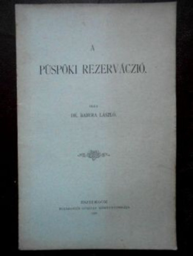 Dr. Babura Lszl - A pspki rezervczi