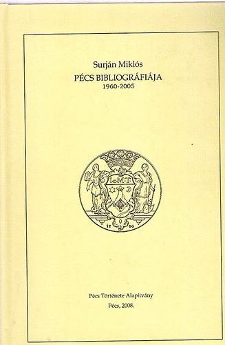 Surjn Mikls - Pcs bibliogrfija (1960-2005)