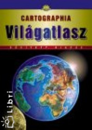 Cartographia Vil�gatlasz