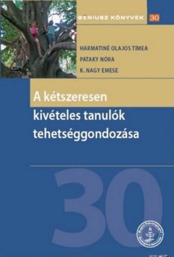 Pataky Nra Harmatin Olajos Tmea - K. Nagy Emese - A ktszeresen kivteles tanulk tehetsggondozsa