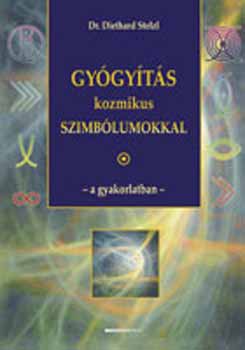 Dr. Diethard Stelzl - Gy�gy�t�s kozmikus szimb�lumokkal - a gyakorlatban