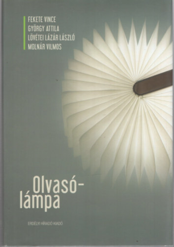 Gyrgy Attila, Lvtei Lzr Lszl, Molnr Vilmos Fekete Vince - Olvas-lmpa
