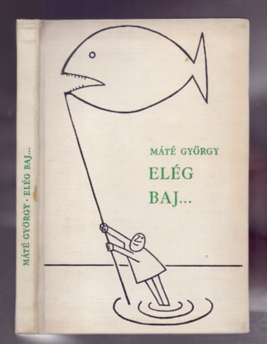 Mt Gyrgy - Elg baj...