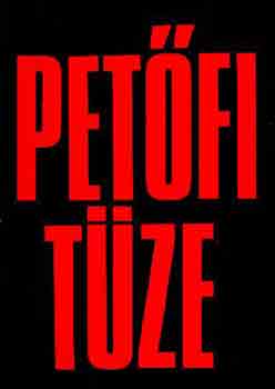 Tamás Anna-Wéber Antal - Petőfi tüze