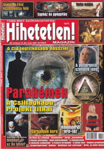 Hihetetlen! magazin - VIII. vfolyam 10. (84.) szm 2008. oktber