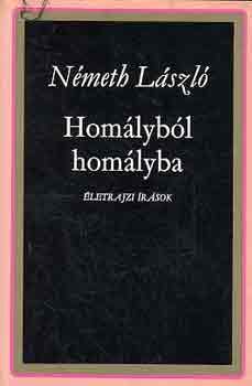 N�meth L�szl� - Hom�lyb�l hom�lyba I-II.