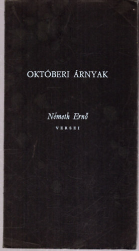 N�meth Ern� - Okt�beri �rnyak - Versek