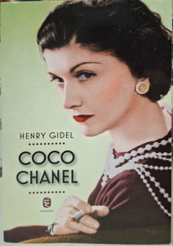 Henry Gidel - Coco Chanel - divattervez�, divat dikt�tor