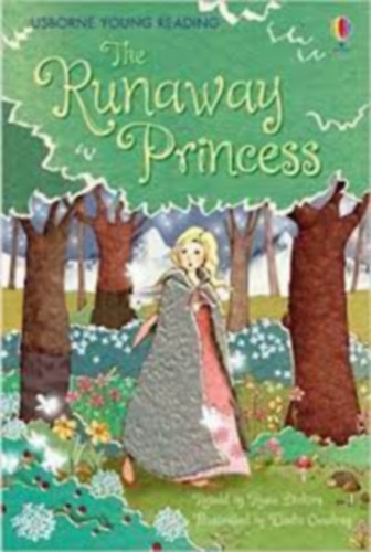 Rosie Dickins - The Runaway Princess