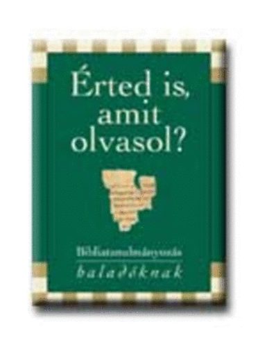 Keresztny Ismeretterjeszt Alaptvny - rted is, amit olvasol? II. (Bibliatanulmnyozs haladknak)