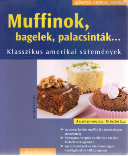 Volker Eggers - Muffinok, bagelek, palacsint�k... - Klasszikus amerikai s�tem�nyek