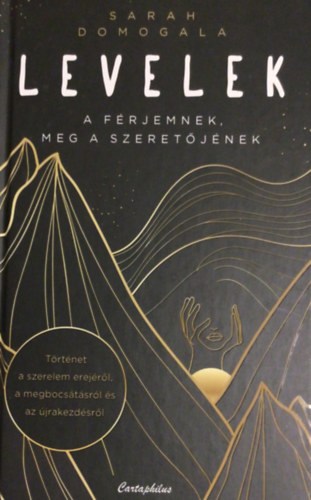 Sarah Domogala - Levelek a frjemnek, meg a szeretjnek