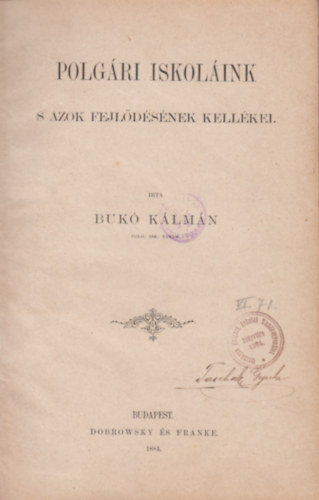 Bukó Kálmán - Polgári iskoláink s azok fejlődésének kellékei