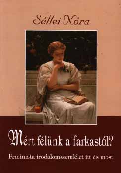 S�llei N�ra - M�rt f�l�nk a farkast�l?