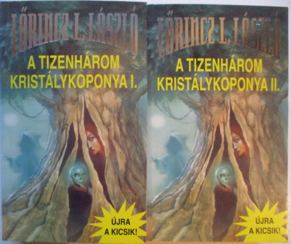 Lrincz L. Lszl - A tizenhrom kristlykoponya I-II.