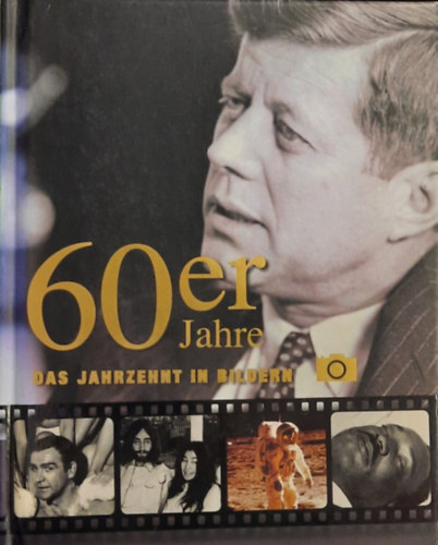 James Lescott - 60 er Jahre das jahrzehnt in bildern