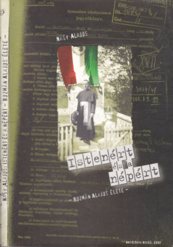 Nagy Alajos - Isten�rt �s a n�p�rt (Rozm�n Alajos �lete)