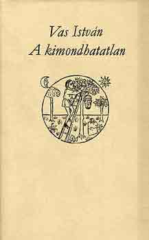 Vas Istv�n - A kimondhatatlan