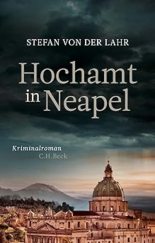 Stefan von der Lahr - Hochamt in Neapel: Kriminalroman