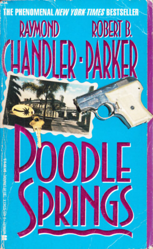 Robert B. Parker Raymond Chandler - Poodle Springs