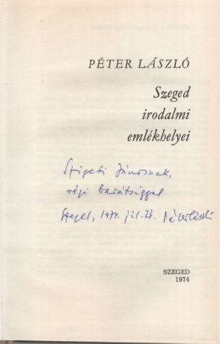 Pter Lszl - Szeged irodalmi emlkhelyei- Dediklt