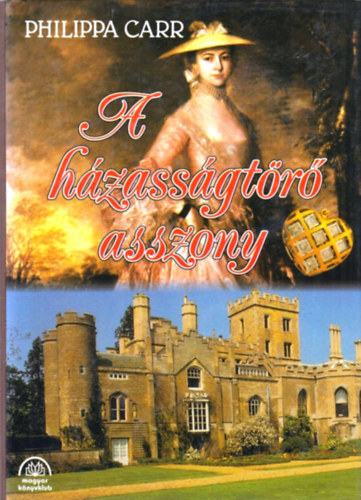 Philippa Carr - A hzassgtr asszony