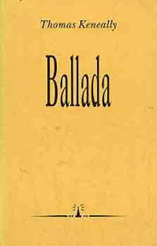 Thomas Keneally - Ballada