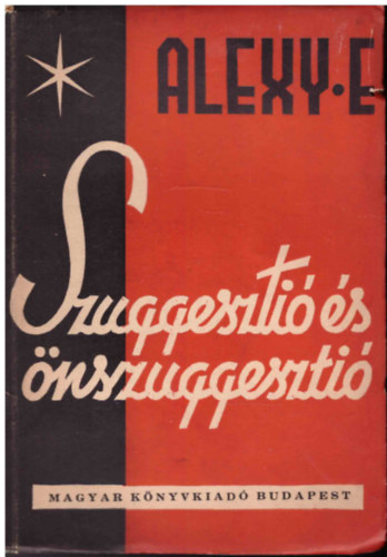 Alexy E. - Szuggeszti� �s �nszuggeszti�