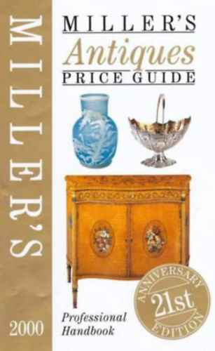 Miller's Antiques Price Guide 2000 (Miller's Price Guides)