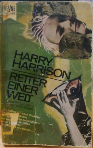 Harry Harrison - Retter Einer Welt