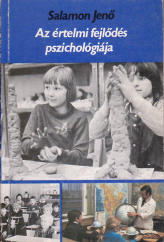 Salamon Jen - Az rtelmi fejlds pszicholgija